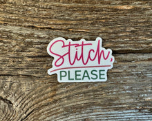Load image into Gallery viewer, "Stitch, please" sticker